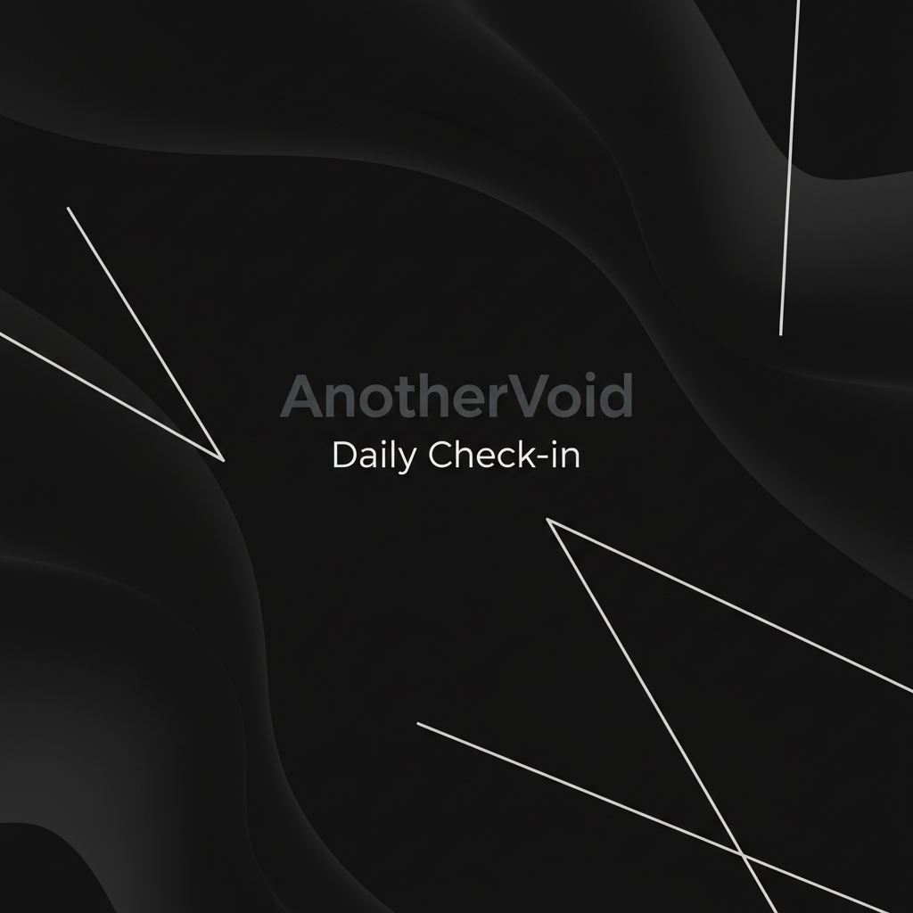 Daily Check-in image, for my brand AnotherVoid (Don't add any logo, just the brand name is fine 2048x2048 image)